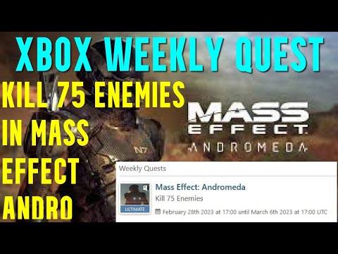 How to Kill 75 enemies in Mass Effect: Andromeda - Xbox Game Pass Weekly Quest