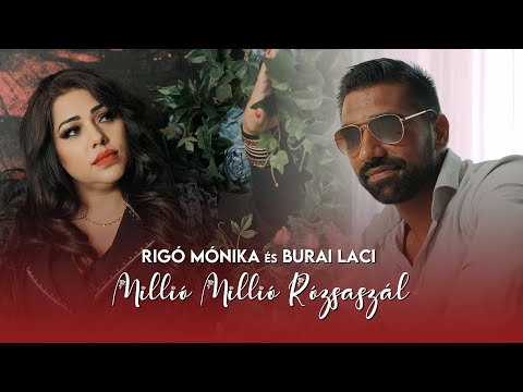 Rigó Mónika és Burai Laci - Millió Millió Rózsaszál (Hivatalos videoklip) (feldolgozás)