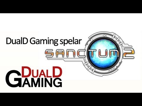 DualD Gaming spelar Sanctum 2