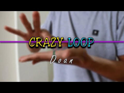 Voir la vidéo Téléchargement - Crazy Loop by Doan