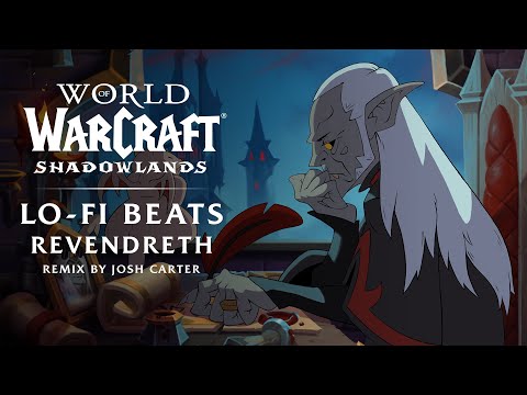 Shadowlands Lo-Fi Remix: Revendreth | Josh Carter