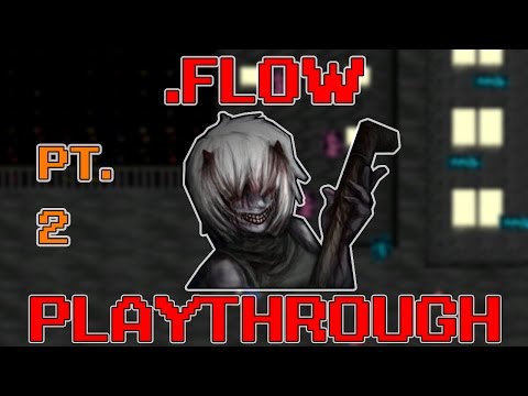 .Flow Playthrough | Yume Nikki Fangame (PART 2)