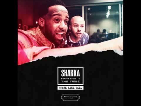 Shakka - "Taste Like Gold" feat. Marlon Roudette and The Tribe #TribeTuesdays