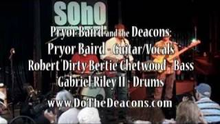 I Dont Need No Doctor - Pryor Baird and the Deacons - LIVE!! at SOhO - musicUcansee.com