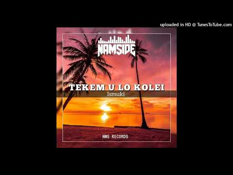 Ismuki -Tekem U Lo Kolei [Namside Remix] 2025