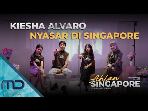 AHLAN SINGAPORE - KIESHA ALVARO NYASAR DI SINGAPORE?