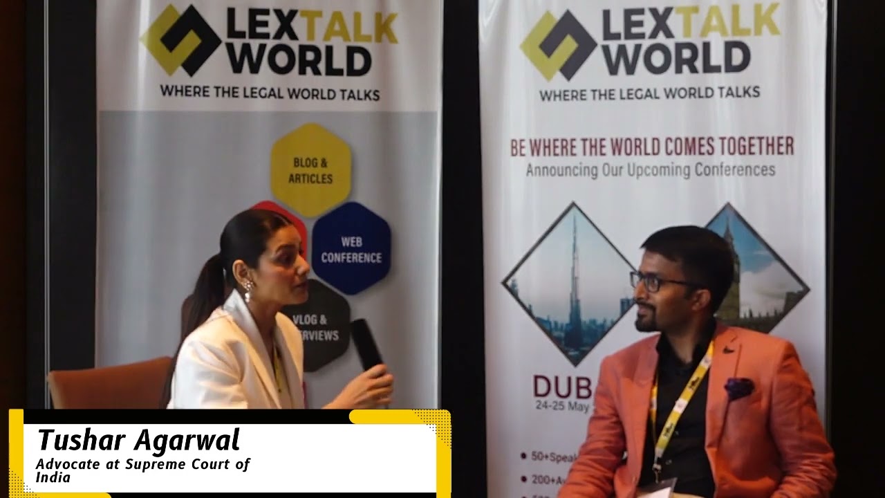 Mr. Tushar Agarwal shares his experiences at LexTalk World Conference, Singapore 2022