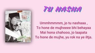 TU NASHA - LYRICAL VIDEO  SHAITANI MUSIC  INDIAN T