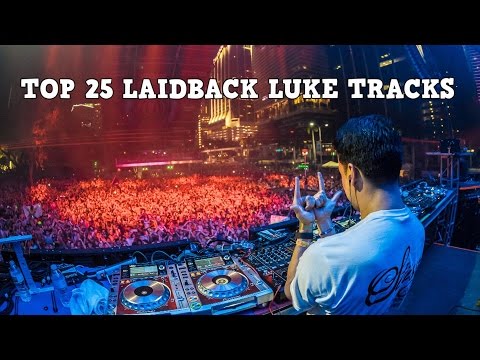 [Top 25] Best Laidback Luke Tracks [2016]
