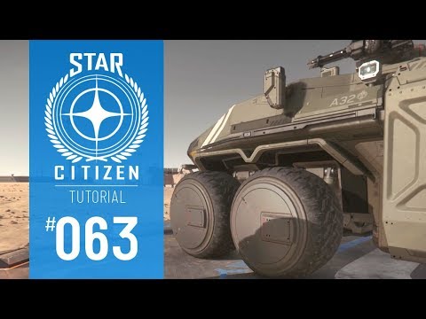 STAR CITIZEN #063 | TUTORIAL | ANVIL AEROSPACE "BALLISTA" | Deutsch/German | Alpha 3.6