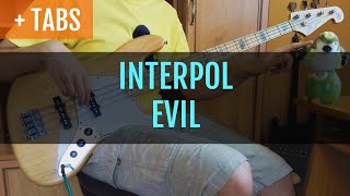 INTERPOL - EVIL (Bass Cover with TABS!)