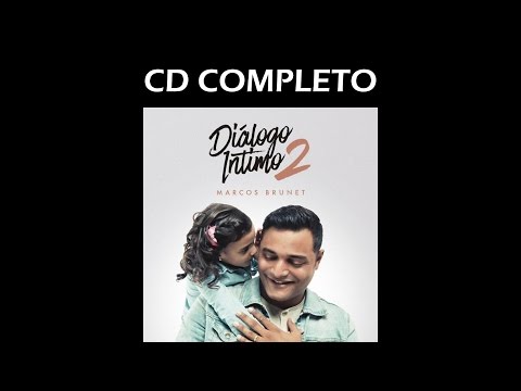 Marcos Brunet  - Diálogo Intimo 2 (Disco Completo)