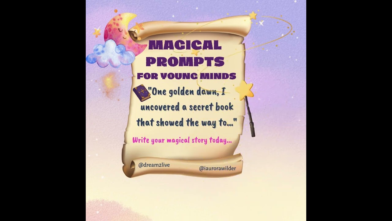 Dream2Live® Magical Prompts for Young Minds (Secret Book)