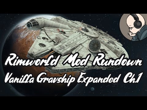 Vanilla Gravship Expanded Chapter 1 - Rimworld Mod Rundown [1.6]