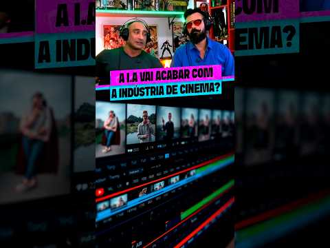 A I.A VAI ACABAR COM A INDÚSTRIA DE CINEMA?