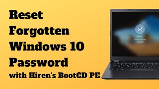 Reset Forgotten Windows 10 Password with Hiren