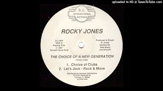 Rocky Jones | The Choice Of A New Generation (Choice Of Clubs)