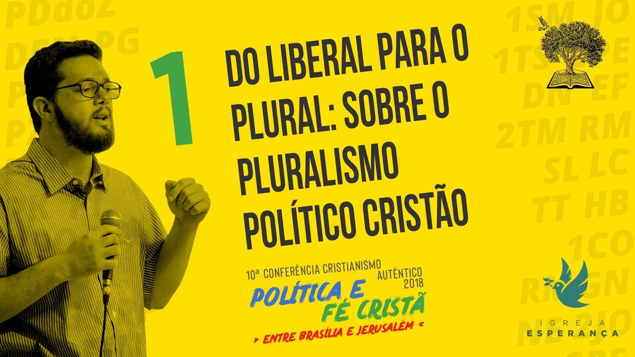 Do liberal para o plural: Sobre o pluralismo político - Pedro Dulci