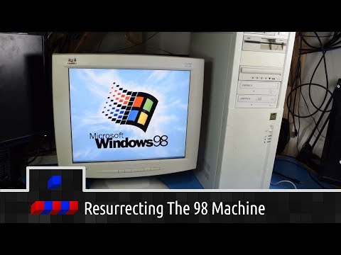 0x0010.2 - Resurrecting The 98 Machine