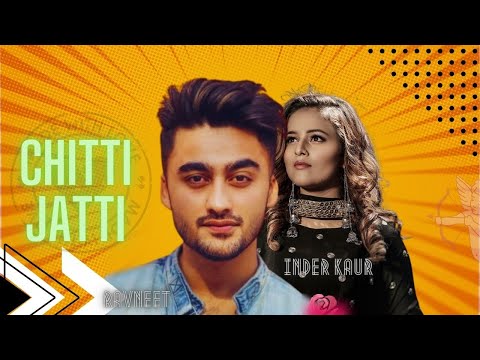 Chitti jatti — watch video