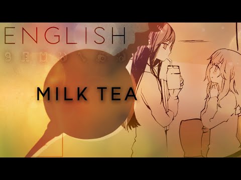 Milk Tea english ver. ã€Oktaviaã€‘ãƒŸãƒ«ã‚¯ãƒ†ã‚£ãƒ¼ã€è‹±èªžã§æ­Œã£ã¦ã¿ãŸã€‘
