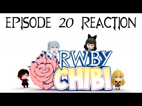 Live Reaction to RWBY Chibi Episode 20