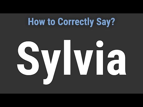 How to Pronounce Name Sylvia (Correctly!)