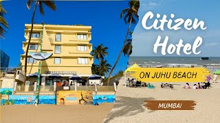 Citizen Hotel on Juhu Beach, Mumbai Tour and Review with Buffet Breakfast