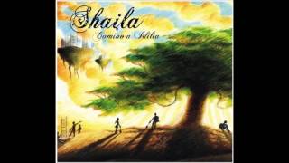 Shaila - Camino a idilia (full album)