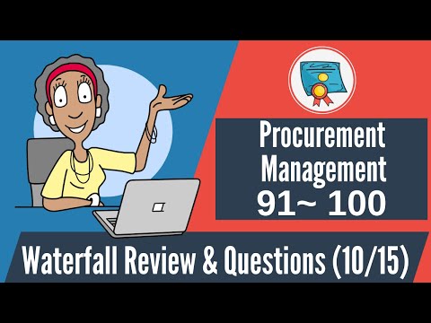 150 Waterfall Questions & Review: 91-100 (Procurement Management)