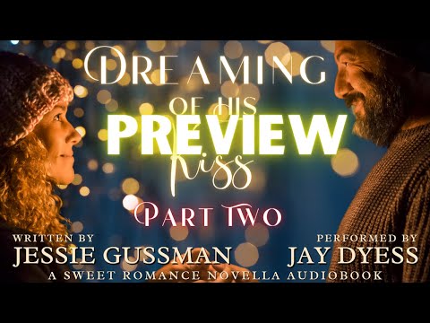 Audiobook Preview - Part 2 - Dreaming of His Kiss, A Cowboy Mountain Christmas Series Prequel