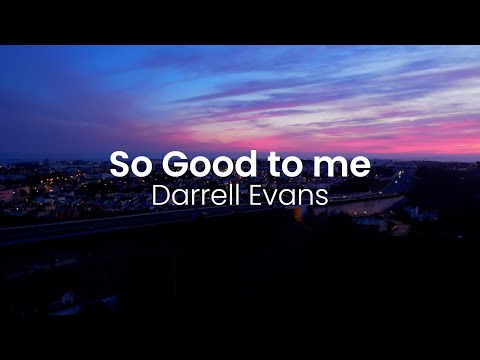 So Good To Me - Darrell Evans