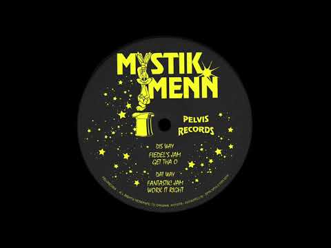 Mystik Menn - Work It Right