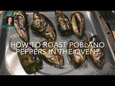 How to roast poblano peppers in the oven( Quick and easy in 10 minutes)