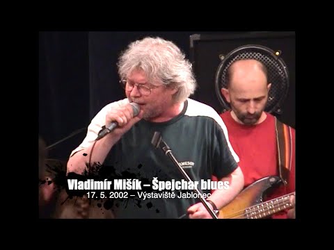 Vladimír Mišík – Špejchar blues, 17. 5. 2002 Výstaviště Jablonec