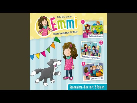 15 Die Räuberprinzessin - Teil 1 - Emmi - Mutmachgeschichten für Kinder - Box 1