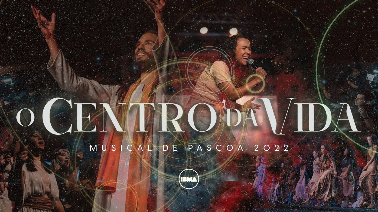 O Centro da Vida - Musical de Páscoa 2022