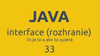 Java [33] - interface (rozhranie) - čo je to a ako to vyzerá