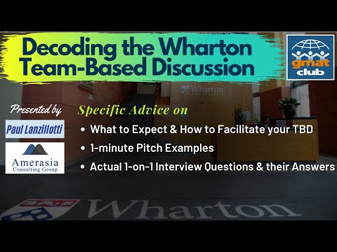 Wharton Team-Based Discussion (TBD) & Person Interview (PI): What to Expect & How to Prepare?
