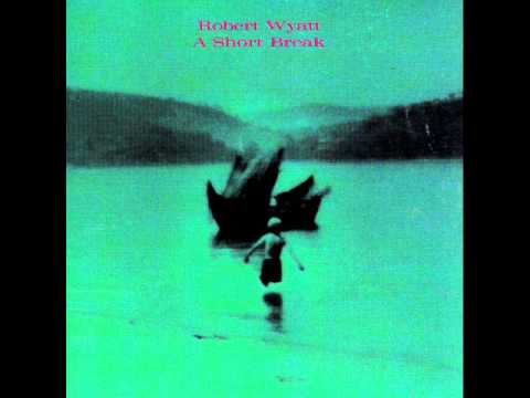Robert Wyatt - Venti Latir