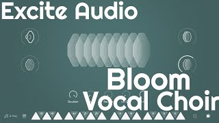 Video thumbnail for Bloom Vocal Choir by Excite Audio (No Talking) by Elektronick Musick