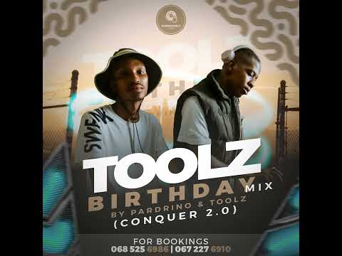 Amapiano Mix | Toolz Birthday Mix ‘25 Mixed by Padrino & Toolz ( Conquer2.0 )