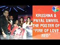 Krushna Abhishek & Payal Ghosh SPILL THE BEANS on their new film Fire of Love Red