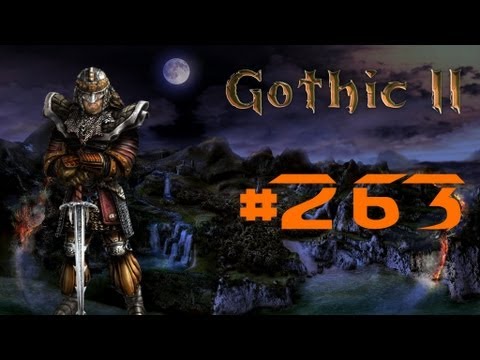 Let´s Play Gothic 2 DNdR #263 [German/HD] - Embarla Firgasto