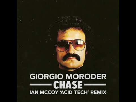 Giorgio Moroder - Chase (Ian McCoy 'Acid Tech' Remix)
