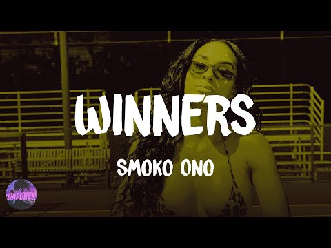 Smoko Ono - Winners (feat. Yxng Bane, Chance The Rapper & Joey Purp) (lyrics)
