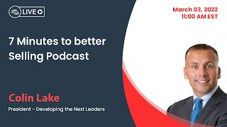 7 Minutes to Better Selling Podcast Ep. 17