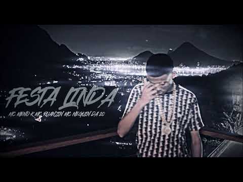 FESTA LINDA | MC MENO K MC RUANZIN MC NEGUIN DA 20 PROD. GAME BEAT 