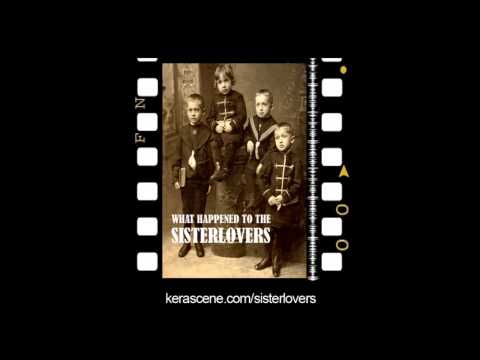 Sisterlovers - Have You Seen