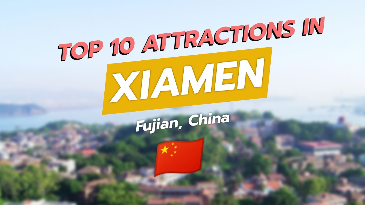 🌟 Discover Xiamen: Top 10 Attractions You Can't Miss! 🇨🇳